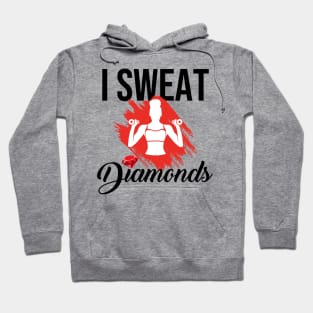 I Sweat Diamonds Workout Hoodie